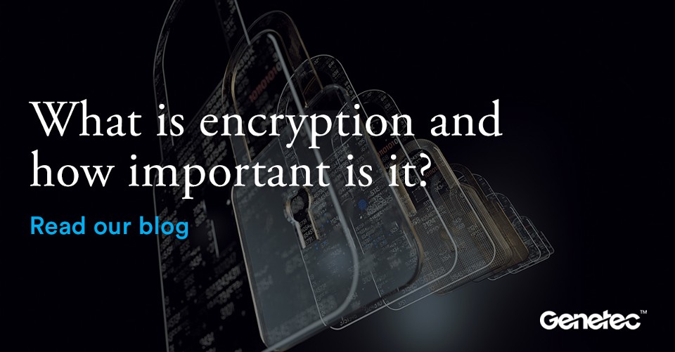 What is encryption and how important is it?