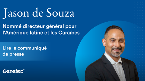 Genetec nomme Jason de Souza au poste de directeur général de Genetec pour l’Amérique latine et les Caraïbes