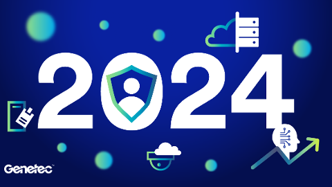 Genetecが2024年度の最も注目すべきフィジカルセキュリティ動向を発表
